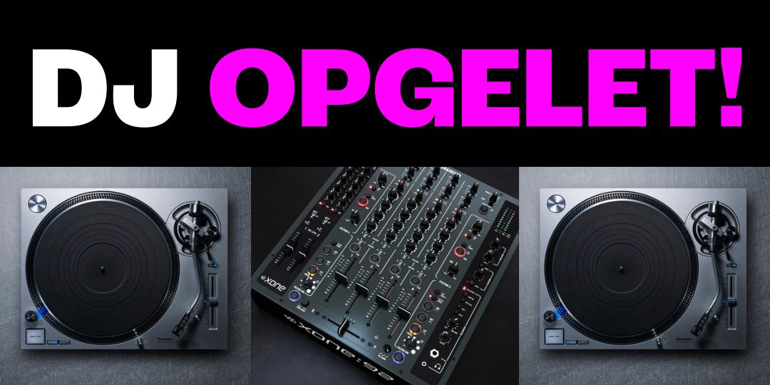 DJ Opgelet! Huur nu de Technics draaitafelset voor de warmste en volste klanken...