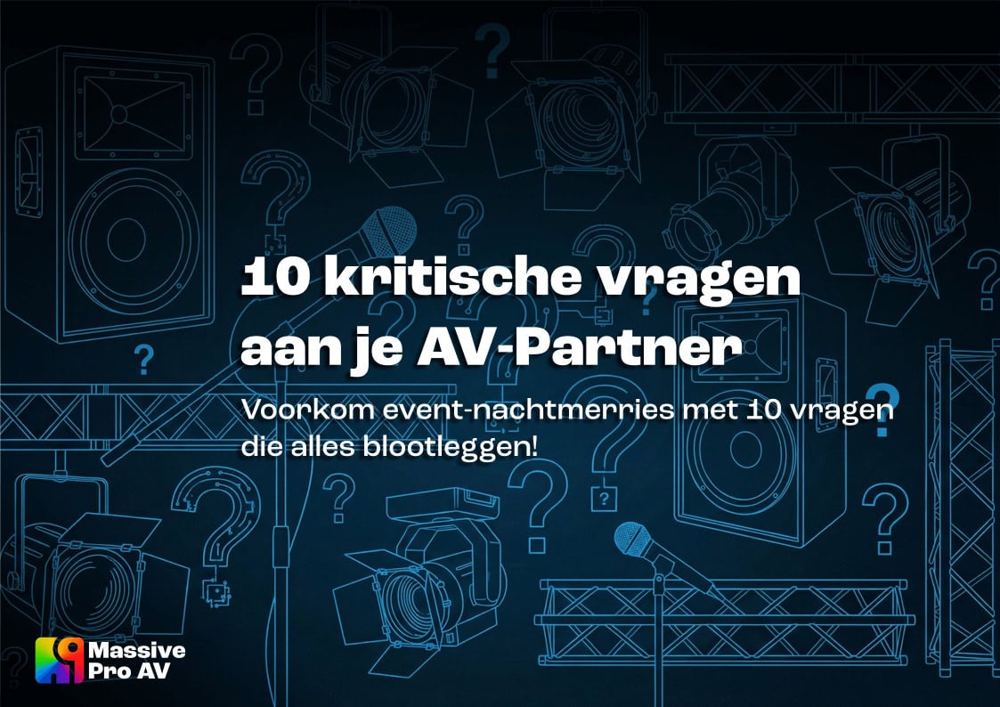 10 Kritische Vragen aan je AV-Partner: Voorkom Event-Nachtmerries