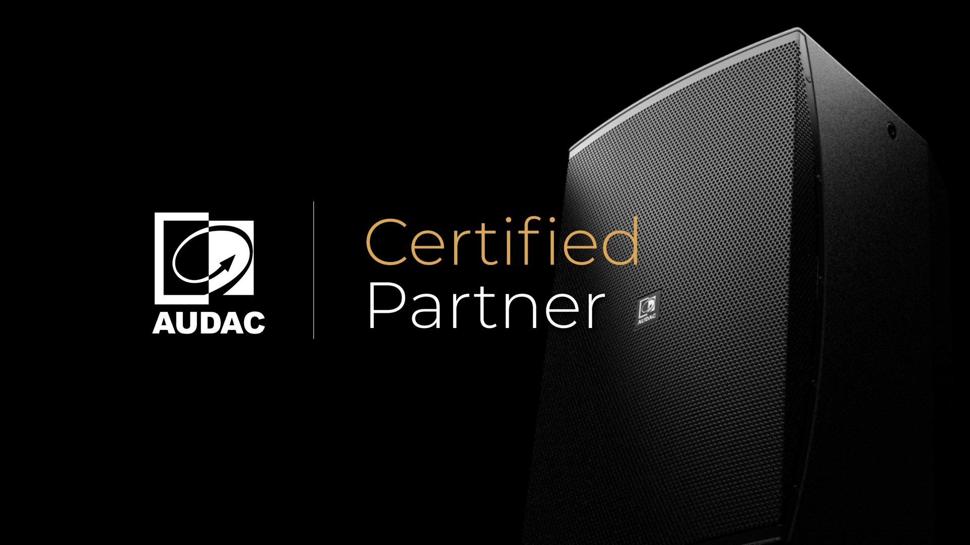 Wij zijn AUDAC Certified Partner. Geweldig! Maar wat betekent dat voor jou?
