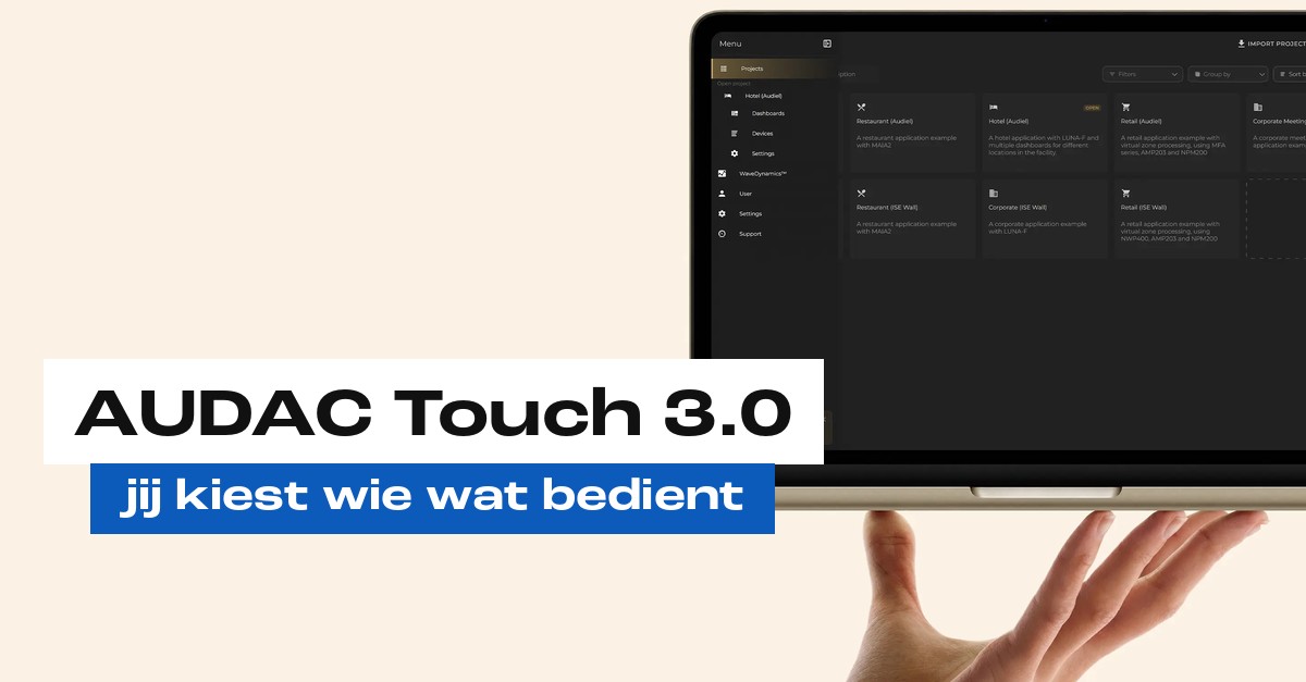 AUDAC Touch 3.0 op een laptop met het nieuwe Projects-overzicht, met de titel AUDAC Touch 3.0: jij kiest wie wat bedient